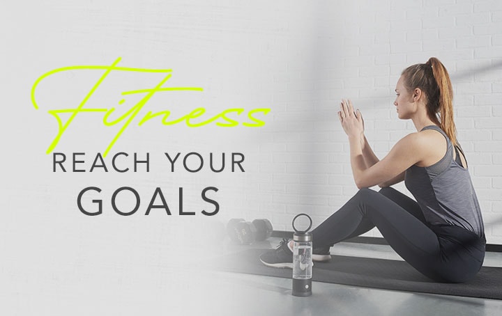 Fitness  Reach Your Goals