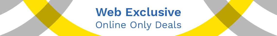 Web Exclusive - Online Only Deals