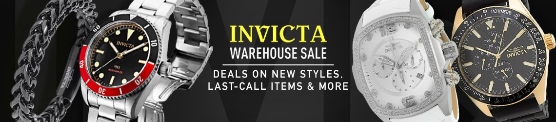 Invicta warehouse sale event | Deals on New Styles, Last-Call Items & More | ft. 673-926, 695-248, 684-283, 692-492