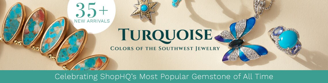 Turquoise | Celebrating ShopHQ’s Most Popular Gemstone of All Time 203-505| 203-430| 203-269| 203-504| 203-794| 195-819