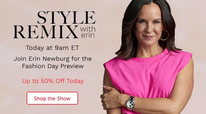 Style Remix |  Today at 9am ET  | Join Erin Newburg for the Fashion Day Preview