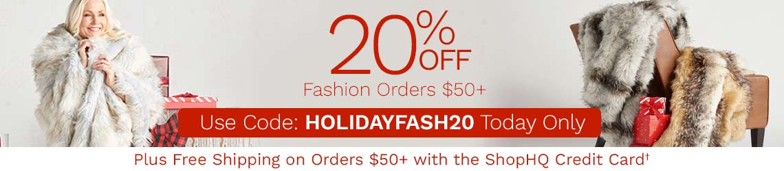 20% Off Fashion Orders $50+ Use Code: HOLIDAYFASH20 Today