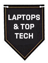 Laptops & Top Tech