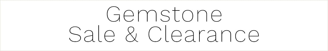 Gemstone Sale & Clearance