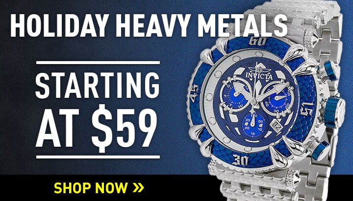 Holiday Heavy Metals Starting at $59 | Ft. 691-558