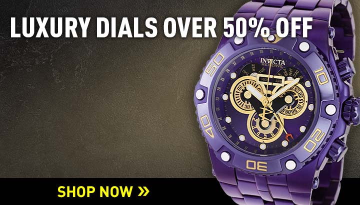 Luxury Dials Over 50% Off | Ft. 645-978