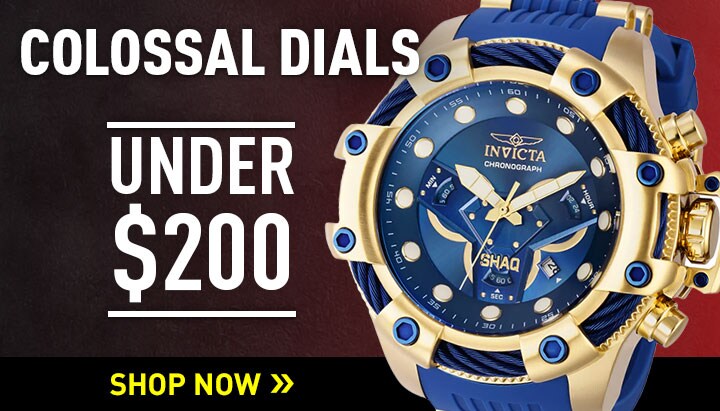 Colossal Dials Under $200 | Ft. 916-256