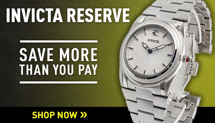 Invicta Reserve - Save more than you pay | Ft 699-780
