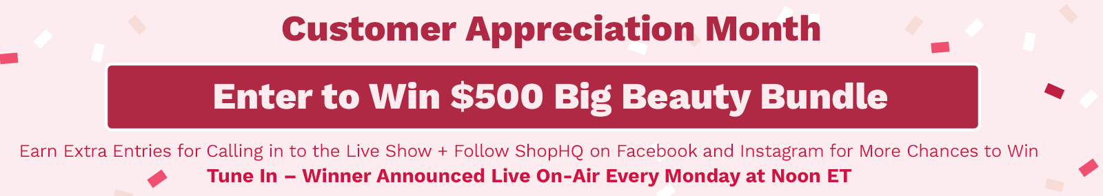 Customer Appreciation Month | Enter to Win five hundred dollar big beauty bundle
