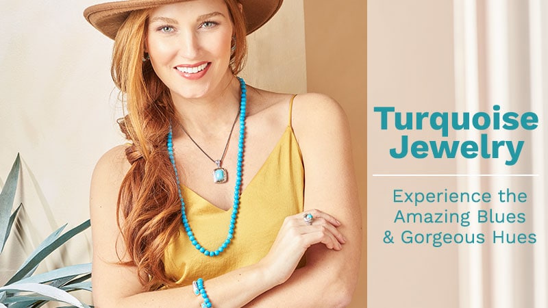 Turquoise Jewelry  Experience the Amazing Blues & Gorgeous Hues | 203-502 203-503 211-578 211-575 211-586