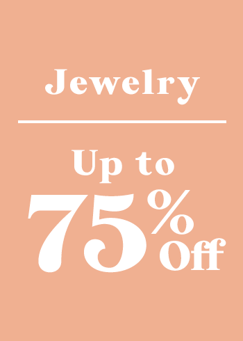 Jewelry Up to 75% Off