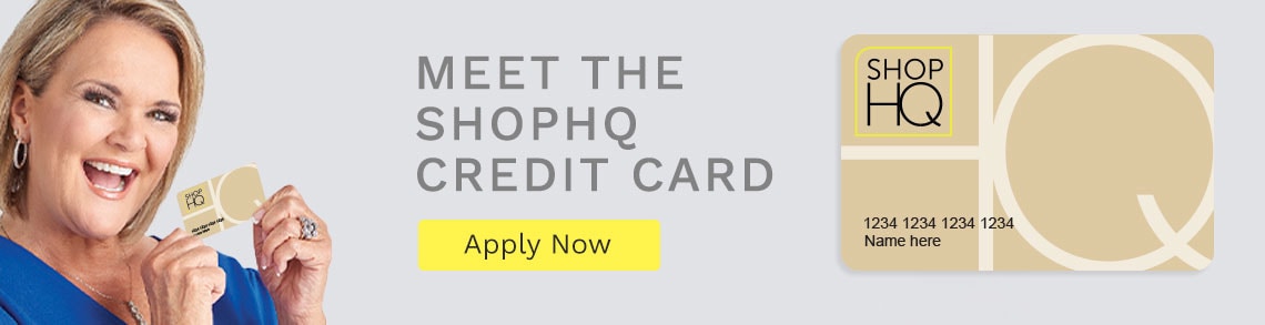 Meet the ShopHQ Credit Card - APPLY NOW