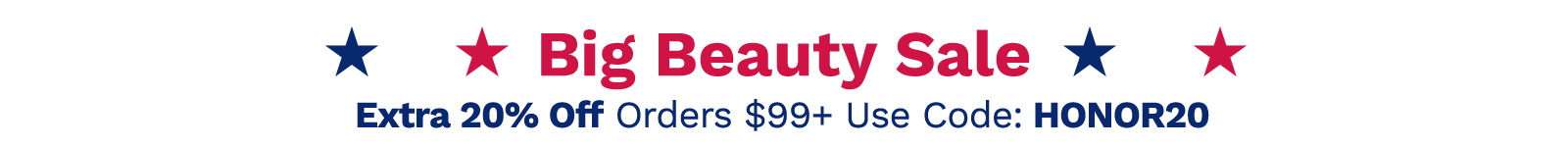Big Beauty Sale | Extra 20% Off Orders $99+ Use Code: HONOR20