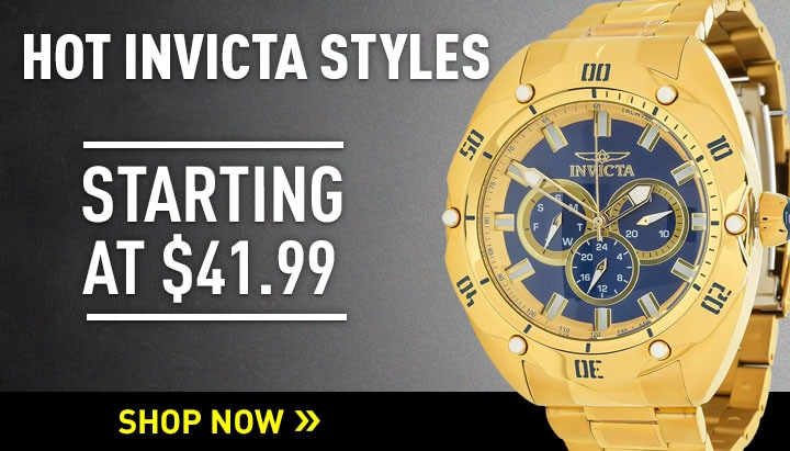 Invicta Hottest Styles Starting at $41.99 | ft 926-488